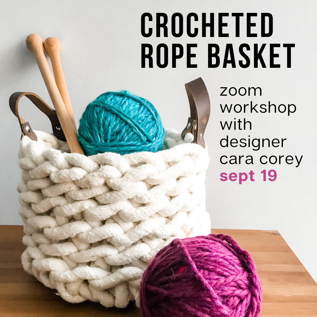 Studio 333 Crocheted Rope Basket Online Class with Designer Cara Corey